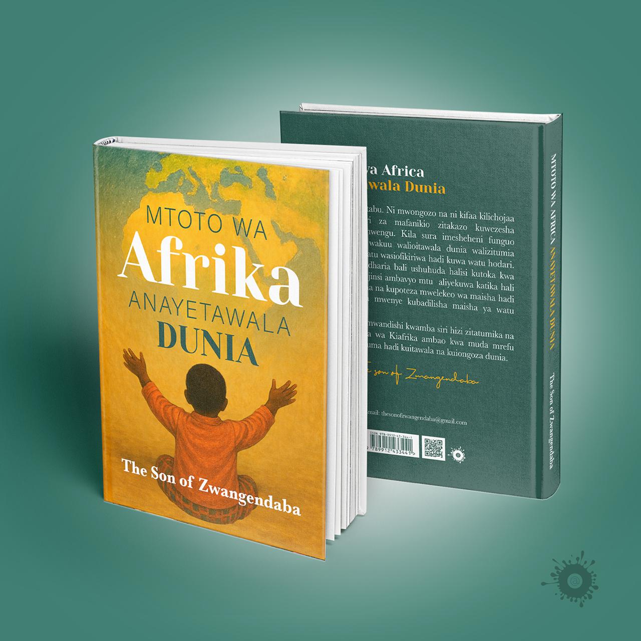 Mtoto wa Afrika Anayetawala Dunia Book Cover